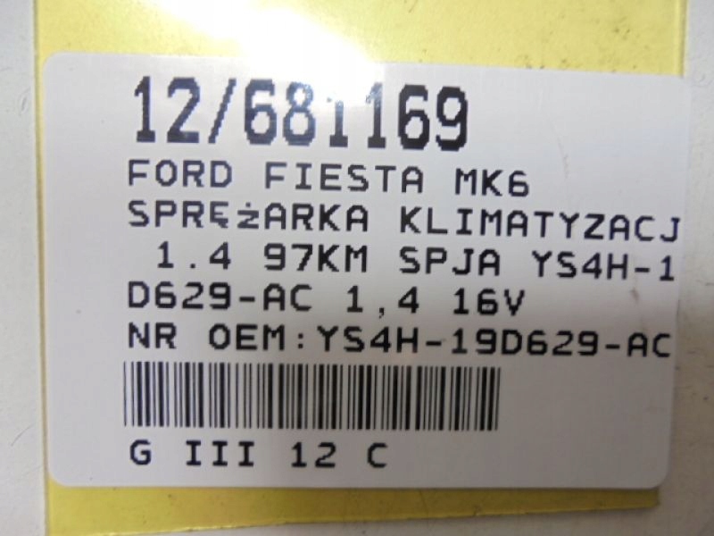 FORD FIESTA MK6 COMPRESSOR YS4H-19D629-AC 1.4 16V Product image